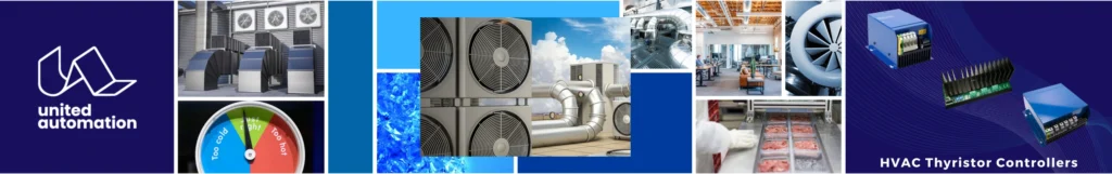 HVAC thyristor controllers, climate control, temperature control, building automation, energy efficiency, commercial HVAC, industrial HVAC, United Automation