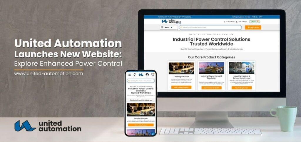 United Automation website, industrial controls online, power control solutions, improved UX/UI, product categories, datasheet library, bespoke engineering, customer feedback, case studies
