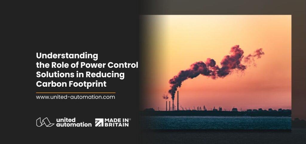 Industrial power control solutions reducing carbon emissions